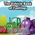 The Vehicle Book of Feelings
