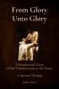 From Glory Unto Glory