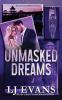 Unmasked Dreams
