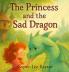 The Princess and the Sad Dragon