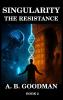SINGULARITY - THE RESISTANCE