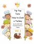 How to Cook a Turkey Vol. 1