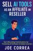 Sell AI Tools as an Affiliate or Reseller
