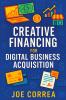 Creative Financing for Digital Business Acquisition