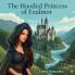 The Hooded Princess of Exalmor