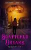 Scattered Dreams