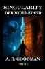 SINGULARITY - DER WIDERSTAND