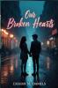 Our Broken Hearts