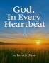 GOD In Every Heartbeat