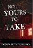 Not Yours To Take