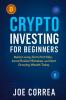Crypto Investing for Beginners