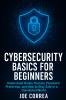 Cybersecurity Basics for Beginners