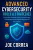 Advanced Cybersecurity Tools & Strategies
