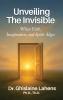 UNVEILING THE INVISIBLE When Faith Imagination and Spirit Align