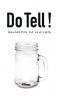 Do Tell!