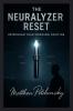 The Neuralyzer Reset