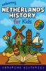 Unboring Netherlands History for Kids
