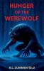 Hunger of the Werewolf