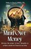 Mind Over Money