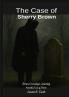The Case of Sherry Brown- Brian Crossley's Journey Novella Two of Three