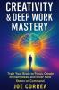 Creativity & Deep Work Mastery