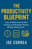 The Productivity Blueprint