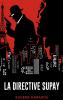 La Directive Supay