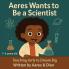 Aeres wants to be a Scientist