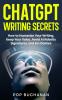 ChatGPT Writing Secrets
