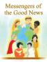 MESSENGERS OF THE GOOD NEWS