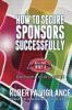 How To Secure Sponsors Successfully