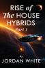 Rise of the House Hybrids