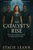 The Catalyst's Rise