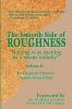The Smooth Side of Roughness (Volume