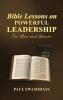 Bible Lessons on Powerful Leadership