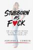 Stubborn As F❤️ck