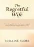 The Regretful Wife
