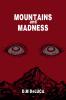 Mountains and Madness
