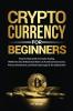 Cryptocurrency for Beginners
