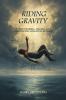 Riding Gravity
