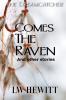 Comes the Raven