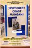 NORTHWEST COAST MANGANI. Photographic Memories and Reflections of an Edgar Rice Burroughs/Tarzan Fan Organization.