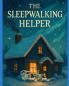 The Sleepwalking Helper