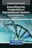 Demystifying the Complexities of Supramolecular Systems