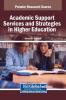Academic Support Services and Strategies in Higher Education