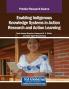 Enabling Indigenous Knowledge Systems in Action Research and Action Learning