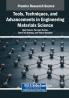 Tools Techniques and Advancements in Engineering Materials Science