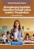 Strengthening Equitable Education Through Latina Leaders  Perspectives