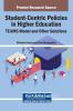 Student-Centric Policies in Higher Education