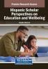 Hispanic Scholar Perspectives on Education and Wellbeing